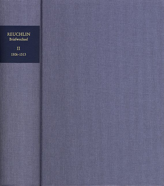 Produktbild: Johannes Reuchlin: Briefwechsel / Band II: 1506&ndash;1513