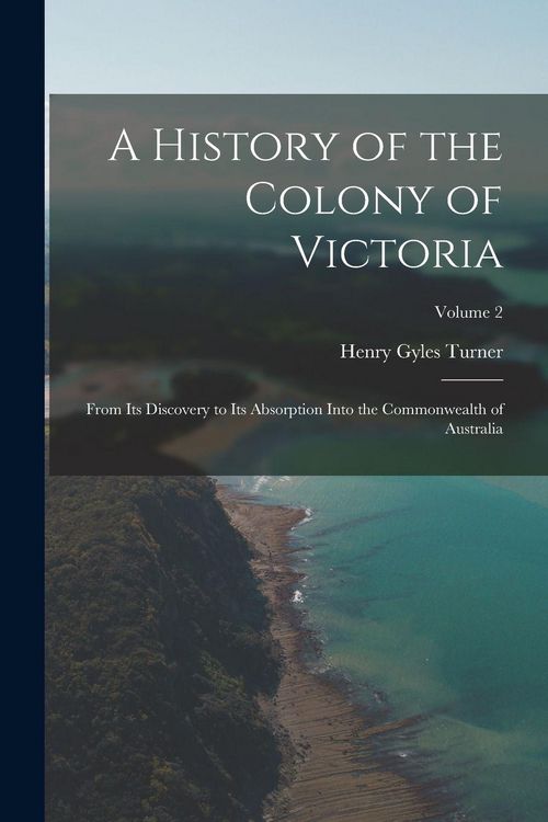 Produktbild: A History of the Colony of Victoria