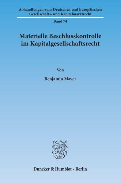 Produktbild: Materielle Beschlusskontrolle im Kapitalgesellschaftsrecht.