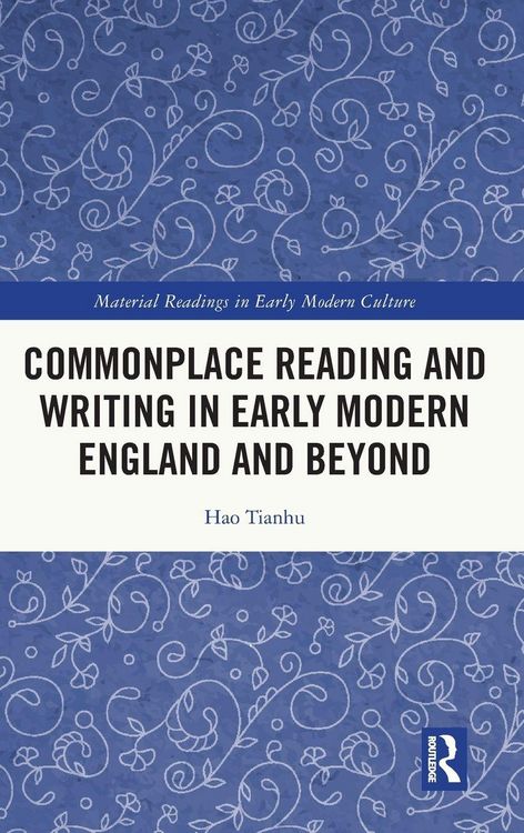 Produktbild: Commonplace Reading and Writing in Early Modern England and Beyond