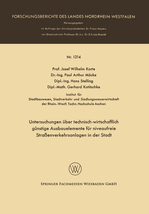 Produktbild: Untersuchungen &uuml;ber technisch-wirtschaftlich g&uuml;nstige Ausbauelemente f&uuml;r niveaufreie Stra&szlig;enverkehrsanlagen in der Stadt