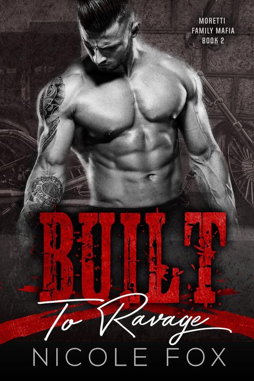 Produktbild: Built to Ravage (Moretti Family Mafia, #2)