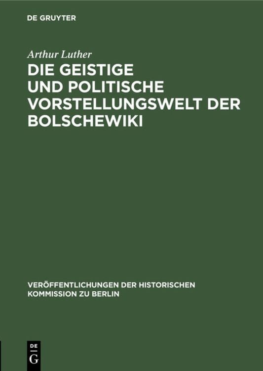 Produktbild: Die geistige und politische Vorstellungswelt der Bolschewiki