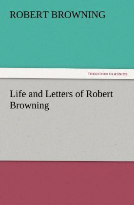 Produktbild: Life and Letters of Robert Browning