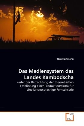 Produktbild: Hartmann, J: Mediensystem des Landes Kambodscha
