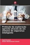 Produktbild: Prote&ccedil;&atilde;o da explora&ccedil;&atilde;o agr&iacute;cola atrav&eacute;s de um sistema de seguran&ccedil;a inteligente