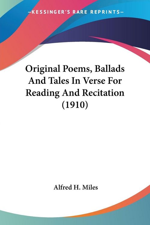 Produktbild: Original Poems, Ballads And Tales In Verse For Reading And Recitation (1910)