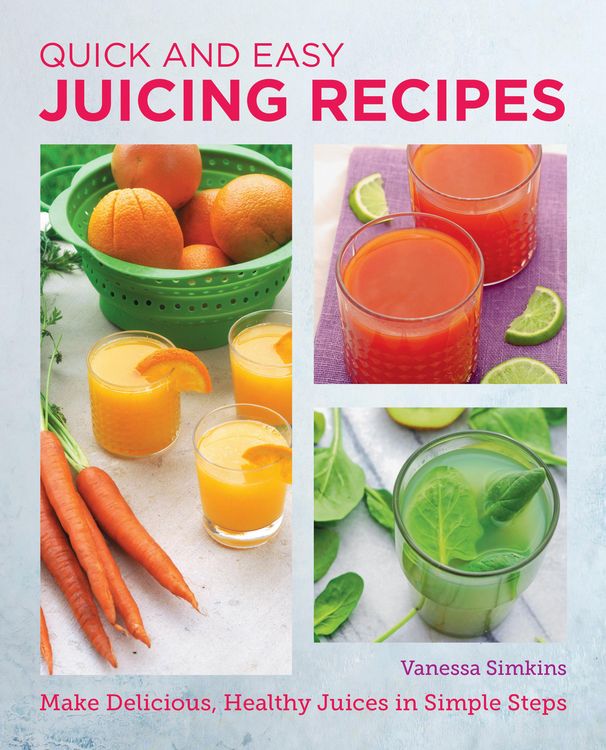 Produktbild: Quick and Easy Juicing Recipes