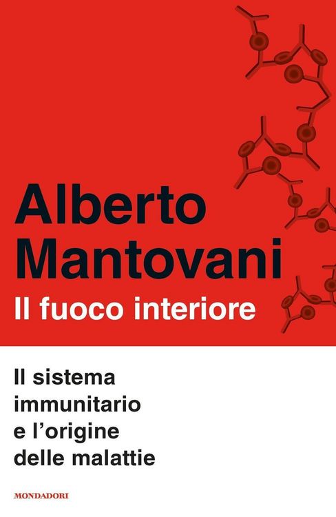 Produktbild: Il fuoco interiore. Il sistema immunitario e l'origine delle malattie