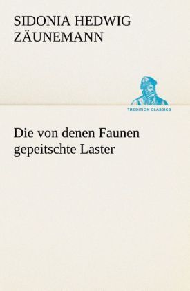 Produktbild: Die von denen Faunen gepeitschte Laster
