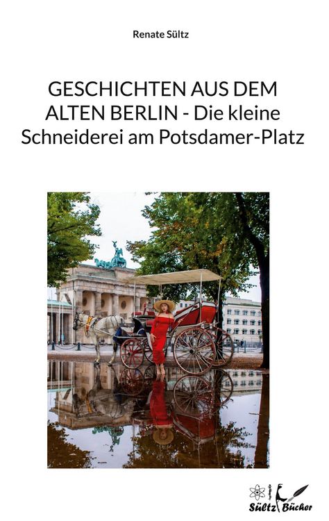 Produktbild: Geschichten aus dem alten Berlin - Die kleine Schneiderei am Potsdamer-Platz