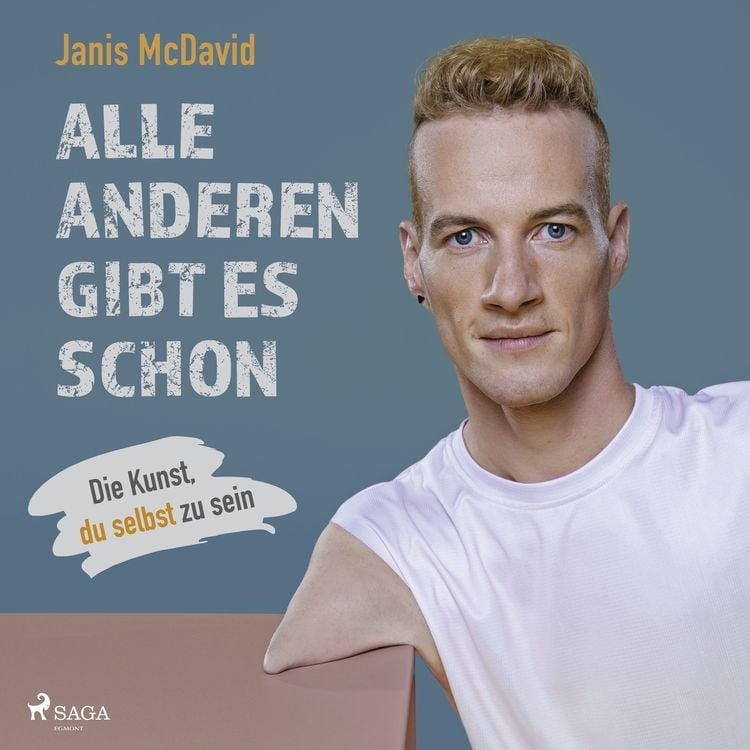 Produktbild: Alle anderen gibt es schon: Die Kunst, du selbst zu sein