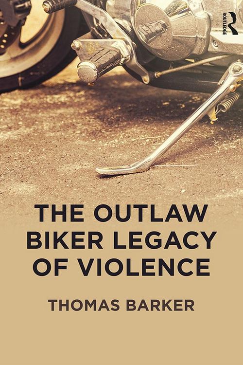 Produktbild: The Outlaw Biker Legacy of Violence
