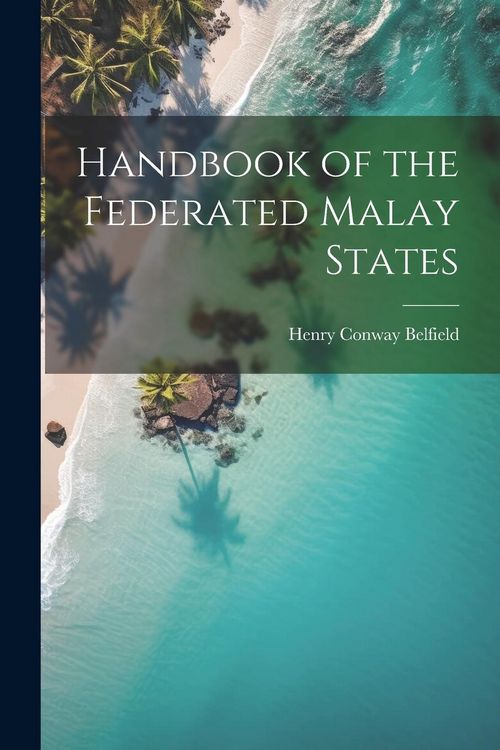 Produktbild: Handbook of the Federated Malay States