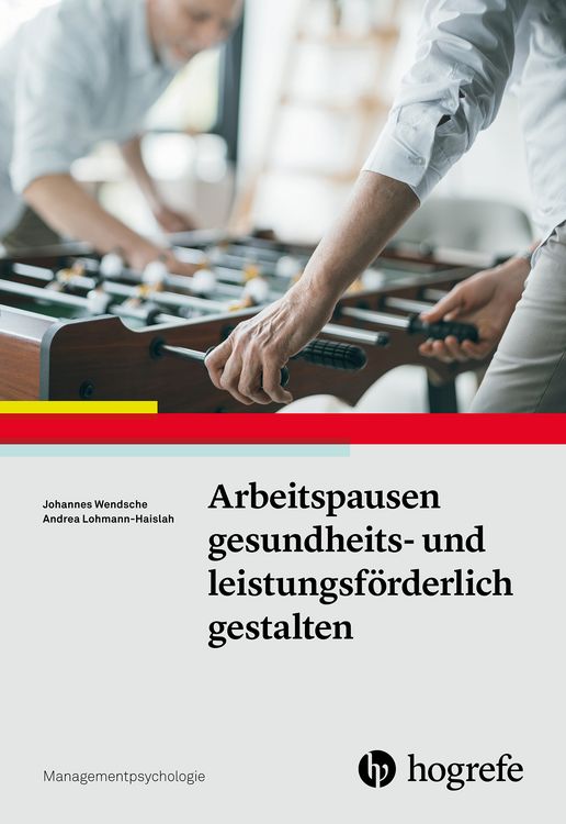 Produktbild: Arbeitspausen gesundheits- und leistungsf&ouml;rderlich gestalten
