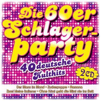 Produktbild: Die 60er Schlagerparty-40 deutsche Kulthits