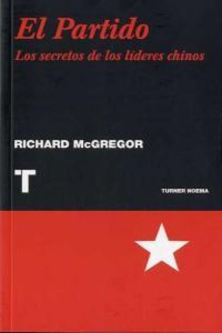 Produktbild: El partido : los secretos de los l&iacute;deres chinos