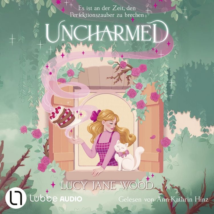 Produktbild: Uncharmed - Es ist an der Zeit, den Perfektionszauber zu brechen