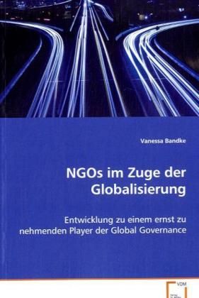 Produktbild: Bandke Vanessa: NGOs im Zuge der Globalisierung