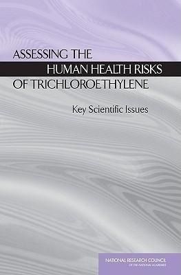 Produktbild: Assessing the Human Health Risks of Trichloroethylene