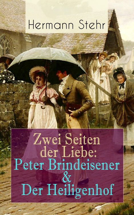 Produktbild: Zwei Seiten der Liebe: Peter Brindeisener & Der Heiligenhof