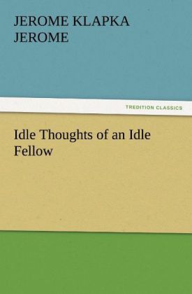 Produktbild: Idle Thoughts of an Idle Fellow