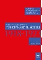 Produktbild: Milli M&uuml;cadele D&ouml;nemi T&uuml;rkiye Abd Iliskileri