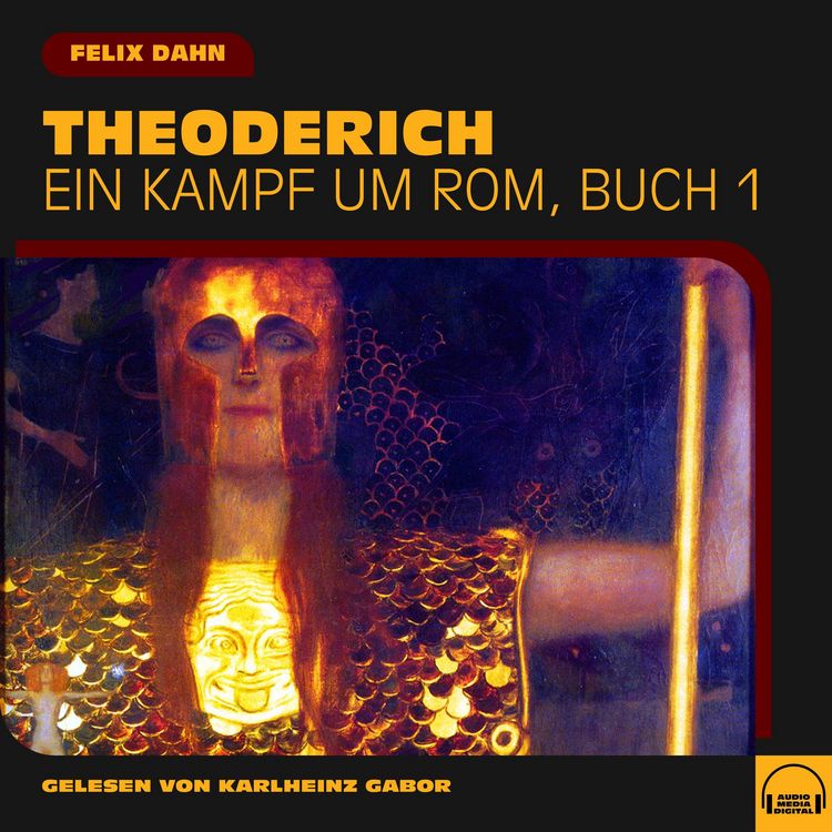 Produktbild: Theoderich (Ein Kampf um Rom, Buch 1)