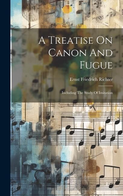 Produktbild: A Treatise On Canon And Fugue