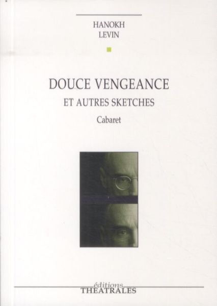 Produktbild: Douce vengeance et autres sketches : cabaret