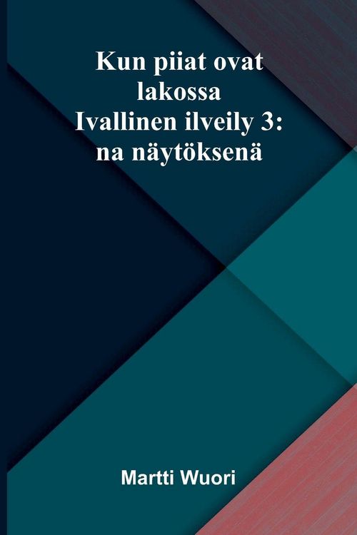 Produktbild: Kun piiat ovat lakossa