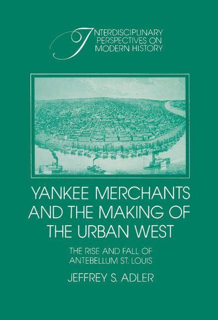 Produktbild: Yankee Merchants and the Making of the Urban West