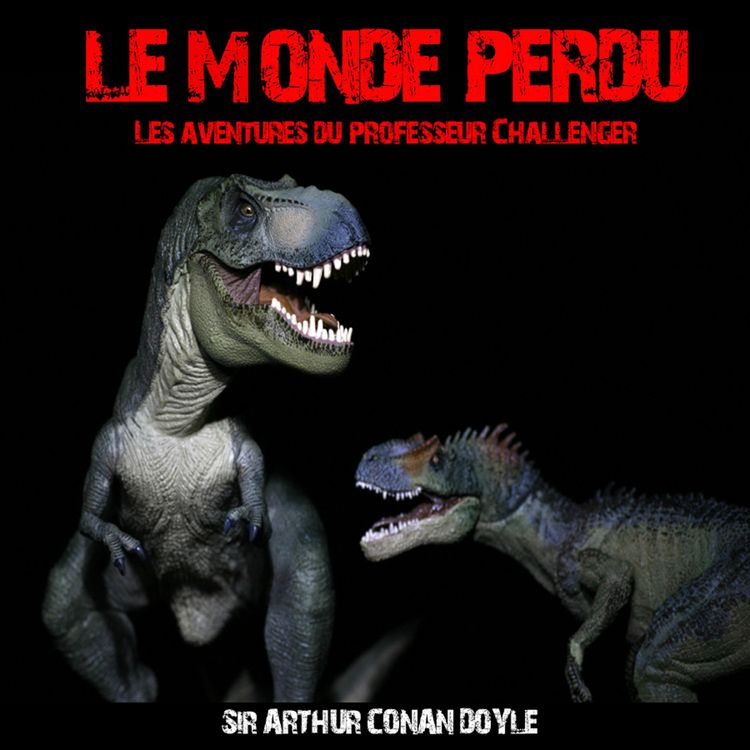 Produktbild: Le monde perdu ; les aventures du Professeur Challenger