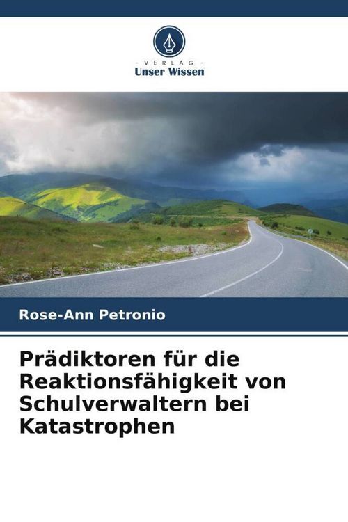 Produktbild: Pr&auml;diktoren f&uuml;r die Reaktionsf&auml;higkeit von Schulverwaltern bei Katastrophen
