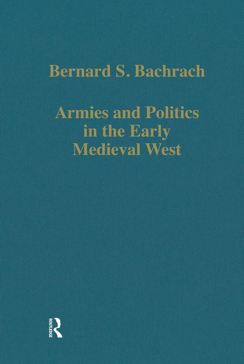 Produktbild: Armies and Politics in the Early Medieval West