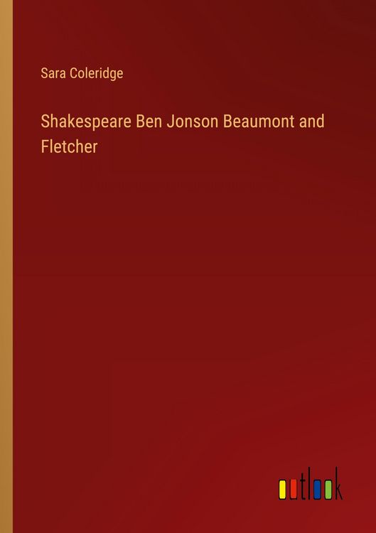 Produktbild: Shakespeare Ben Jonson Beaumont and Fletcher