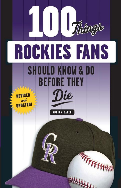 Produktbild: 100 Things Rockies Fans Should Know & Do Before They Die