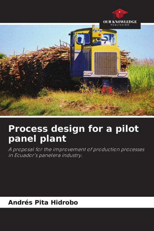 Produktbild: Process design for a pilot panel plant