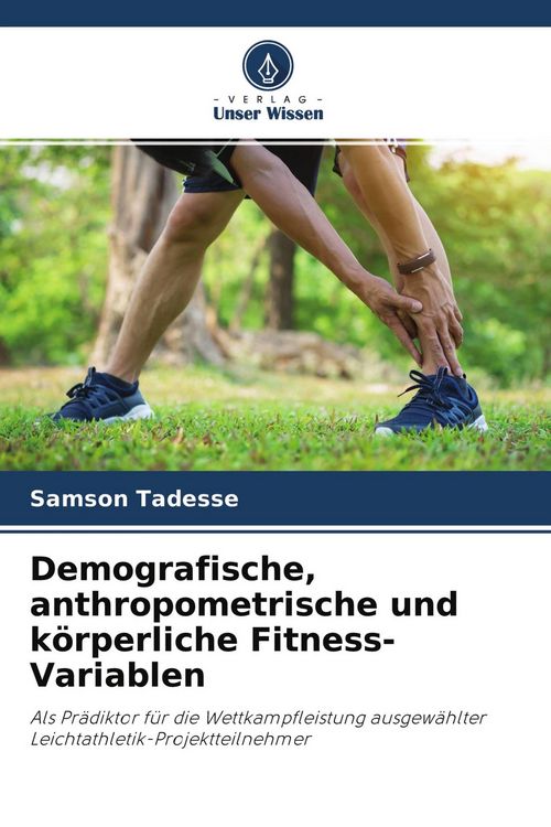 Produktbild: Demografische, anthropometrische und k&ouml;rperliche Fitness-Variablen
