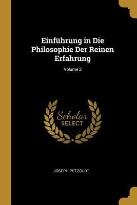 Produktbild: Einf&uuml;hrung in Die Philosophie Der Reinen Erfahrung; Volume 2