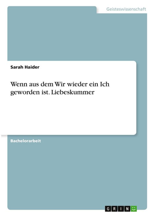 Produktbild: Wenn aus dem Wir wieder ein Ich geworden ist. Liebeskummer