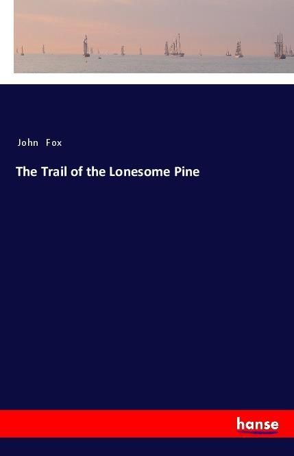 Produktbild: The Trail of the Lonesome Pine