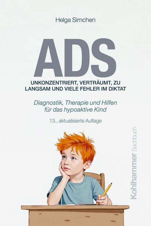 Produktbild: ADS. Unkonzentriert, vertr&auml;umt, zu langsam und viele Fehler im Diktat