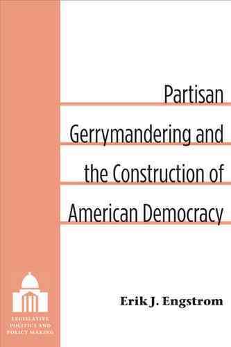 Produktbild: Engstrom, E: Partisan Gerrymandering and the Construction of