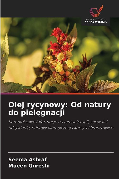 Produktbild: Olej rycynowy: Od natury do piel&iquest;gnacji