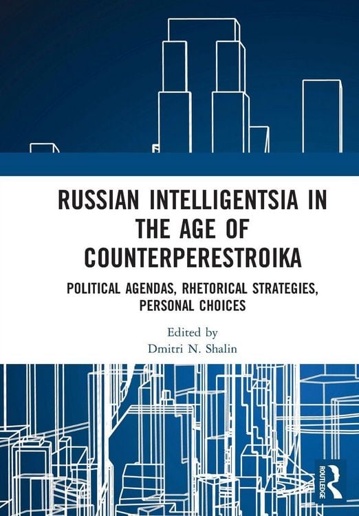 Produktbild: Russian Intelligentsia in the Age of Counterperestroika