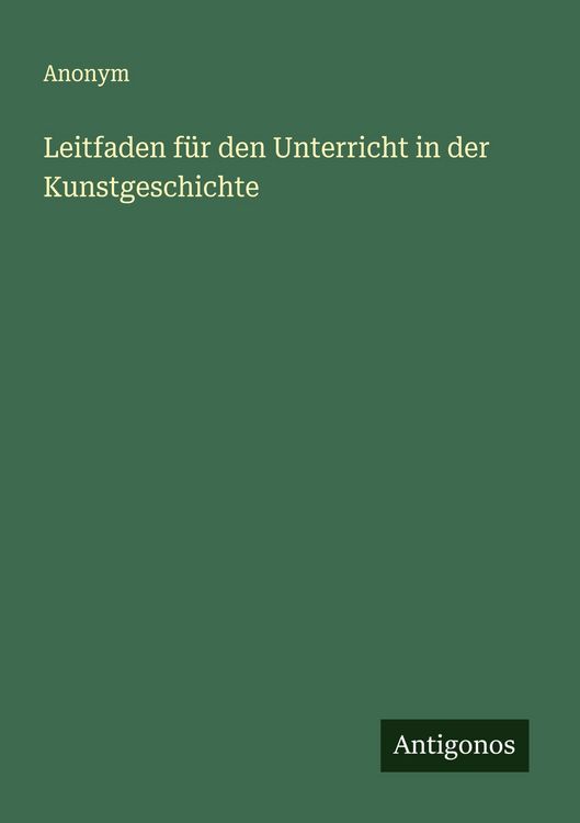 Produktbild: Leitfaden f&uuml;r den Unterricht in der Kunstgeschichte