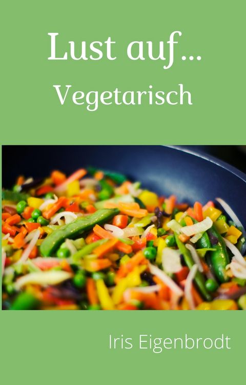 Produktbild: Lust auf ...Vegetarisch