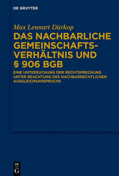 Produktbild: Das nachbarliche Gemeinschaftsverh&auml;ltnis und &sect; 906 BGB