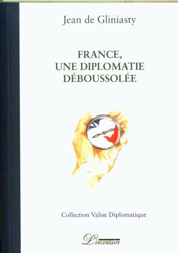 Produktbild: France, une diplomatie d&eacute;boussol&eacute;e